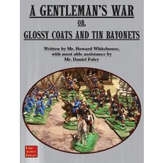 (英文圖書) A Gentleman's War: or Glossy Coats and Tin Bayonets 精裝版, Winged Hussar Publishing, 英文