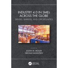 (英文圖書) Industry 4.0 in SMEs Across the Globe: Drivers Barriers and Opportunities 平裝版, CRC Press, 英文
