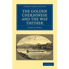 (英文圖書) The Golden Chersonese and the Way Thither 平裝版, Cambridge University Press, 英文