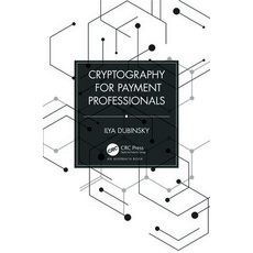 (英文圖書) Cryptography for Payment Professionals 精裝版, Auerbach Publications, 英文