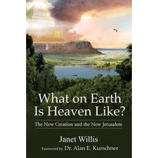 (英文圖書) What on Earth Is Heaven Like?: The New Creation and the New Jerusalem 平裝版, Khesed Publications, 英文