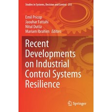 Recent Developments on Industrial Control Systems Resilience 平裝版, Springer, 英文