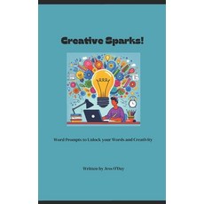 (英文圖書) Creative Sparks!: Word Prompts to Unlock your Words and Creativity 平裝版, Independently Published, 英文
