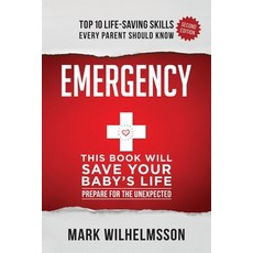 (英文圖書) Emergency: This Book Will Save Your Baby's Life 平裝版, Kelley Creative, 英文