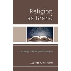 (英文圖書) Religion as Brand: An Analogy to Reconceptualize Religion 精裝版, Lexington Books, 英文