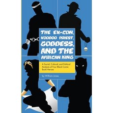 (英文圖書)The Ex-Con Voodoo Priest Goddess and the African King: A Social Cultural an... 平裝版, Createspace Independent Pub..., 英文
