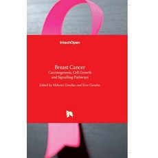 (英文圖書) Breast Cancer: Carcinogenesis Cell Growth and Signalling Pathways 精裝版, Intechopen, 英文