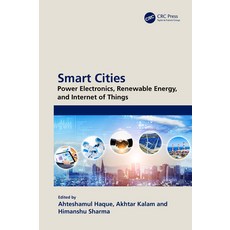 (英文圖書) Smart Cities: Power Electronics Renewable Energy and Internet of Things: Power Electronics ... 平裝版, CRC Press, 英文