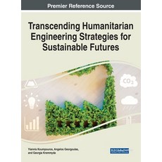 (英文圖書) Transcending Humanitarian Engineering Strategies for Sustainable Futures 精裝版, IGI Global, 英文