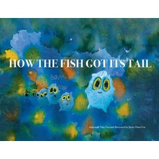 (英文圖書)How the fish got its tail 平裝版, Stinky Press Publishing, 英文