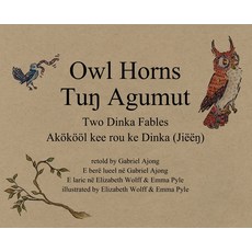 (英文圖書)Owl Horns: Two Dinka Fables 精裝版, Rosedog Books, 英文