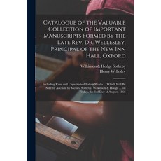 (英文圖書) Catalogue of the Valuable Collection of Important Manuscripts Formed by the Late Rev. Dr. Wel... 平裝版, Legare Street Press, 英文