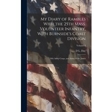 (英文圖書) My Diary of Rambles With the 25th Mass. Volunteer Infantry With Burnside's Coast Division; 1... 精裝版, Legare Street Press, 英文