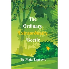 (英文圖書)The Ordinary Extraordinary Beetle 平裝版, Independently Published, 英文