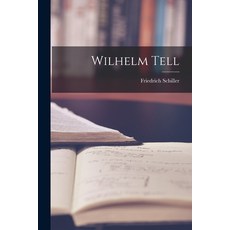 (英文圖書) Wilhelm Tell 平裝版, Legare Street Press, 英文