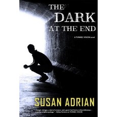 (英文圖書)The Dark at the End: A Tunnel Vision Novel 平裝版, Susan Adrian, 英文