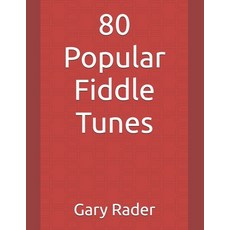 (英文圖書) 80 Popular Fiddle Tunes 平裝版, Independently Published, 英文