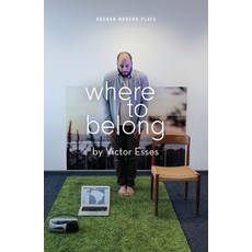 (英文圖書) Where to Belong 平裝版, Oberon Books, 英文