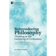 (英文圖書) Reintroducing Philosophy: Thinking as the Gathering of Civilization 平裝版, Vernon Press, 英文