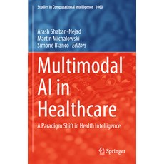(英文圖書) Multimodal AI in Healthcare: A Paradigm Shift in Health Intelligence 平裝版, Springer, 英文