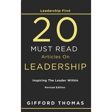 (英文圖書) Leadership First 20 Must Read Articles On Leadership: Inspiring The Leader Within 平裝版, Independently Published, 英文