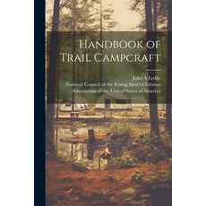(英文圖書) Handbook of Trail Campcraft 平裝版, Legare Street Press, 英文