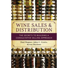 (英文圖書) Wine Sales and Distribution: The Secrets to Building a Consultative Selling Approach 平裝版, Rowman & Littlefield Publis..., 英文