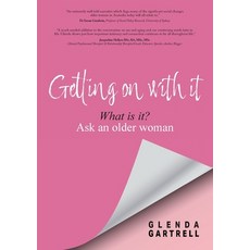 (英文圖書) Getting on with it: What is it? Ask an older woman 平裝版, Glenda Gartrell, 英文