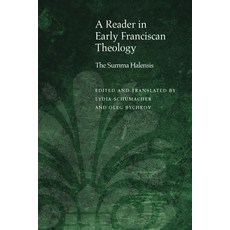 (英文圖書) A Reader in Early Franciscan Theology: The Summa Halensis 精裝版, Fordham University Press, 英文