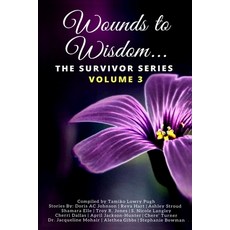 (英文圖書) Wounds to Wisdom...The Survivor Series: Volume 3 平裝版, Independently Published, 英文