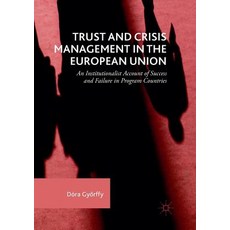 (英文圖書) Trust and Crisis Management in the European Union: An Institutionalist Account of Success and... 平裝版, Palgrave MacMillan, 英文