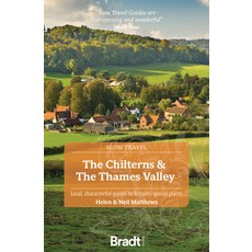 (英文圖書) The Chilterns and the Thames Valley: Local Characterful Guides to Britain's Sp... 平裝版, Bradt Travel Guides, 英文