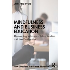 (英文圖書) Mindfulness and Business Education: Developing self-aware future leaders - A pr... 平裝版, Routledge, 英文
