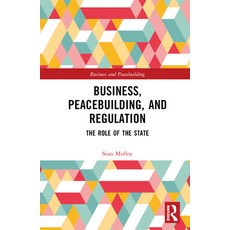 (英文圖書) Business Peacebuilding and Regulation: The Role of the State 精裝版, Routledge, 英文