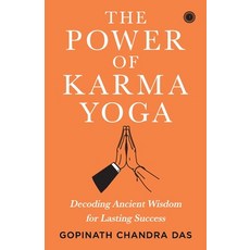 (英文圖書) The Power of Karma Yoga: Decoding Ancient Wisdom for Lasting Success 平裝版, Jaico Publishing House, 英文