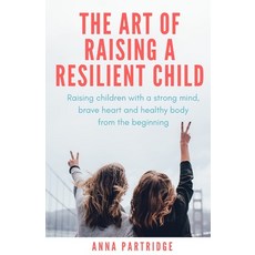 The Art of Raising a Resilient Child 平裝版, Publisher, 英文