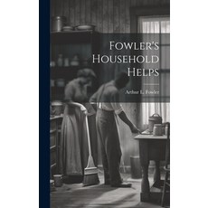 (英文圖書) Fowler's Household Helps 精裝版, Legare Street Press, 英文