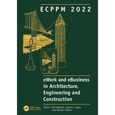 (英文圖書) Ecppm 2022 - Ework and Ebusiness in Architecture Engineering and Construction 2022: Proceedi... 精裝版, CRC Press, 英文
