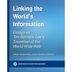(英文圖書) Linking the World's Information: Essays on Tim Berners-Lee's Invention of the World Wide Web 平裝版, ACM Books, 英文