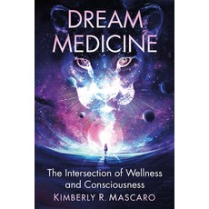 (英文圖書) Dream Medicine: The Intersection of Wellness and Consciousness 平裝版, Toplight Books, 英文
