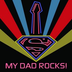 繪畫傑作超人-MY DAD ROCK！