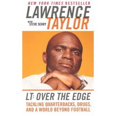 Lt: Over the Edge : Tackling Quarterbacks Drugs and a World Beyond Football, Harper Torch