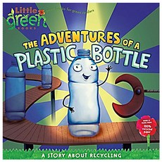 The Adventures of a Plastic Bottle: A Story about Recycling Paperback, Little Simon