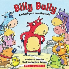 Billy Bully: A School-Yard Counting Tale. Paperback, Cartwheel Books