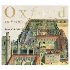 Oxford in Prints: 1675-1900, Bodleian Library