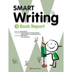 Smart Writing. 3: Book Report, 3 Book Report, HAPPY HOUSE, Jinyoung Kim