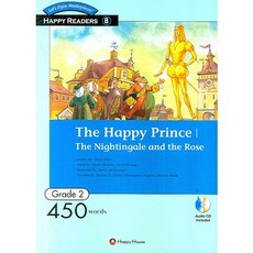 해피하우스 The Happy Prince/The Nightingale and the Rose (450 Words) (HAPPY READERS 2-8) (CD1장포함), HAPPY HOUSE
