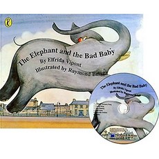 The Elephant and the Bad Baby (Paperback CD 1), 1권, 제이와이북스
