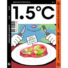 SoulEnergy 1.5℃ (1.5度) ISSUE No.4 ： CLIMATE GOURMET