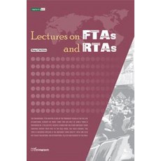 Lectures on FTAs and RTAs, 학술정보, 김봉철
